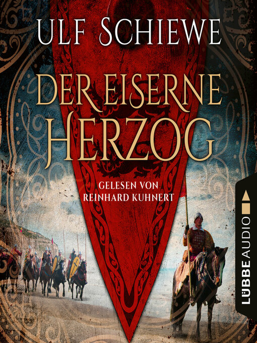 Title details for Der eiserne Herzog (Ungekürzt) by Ulf Schiewe - Available